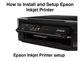 How to Install and Setup Epson Inkjet Printer