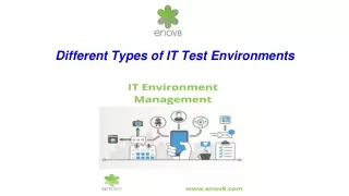 different types of it test environments