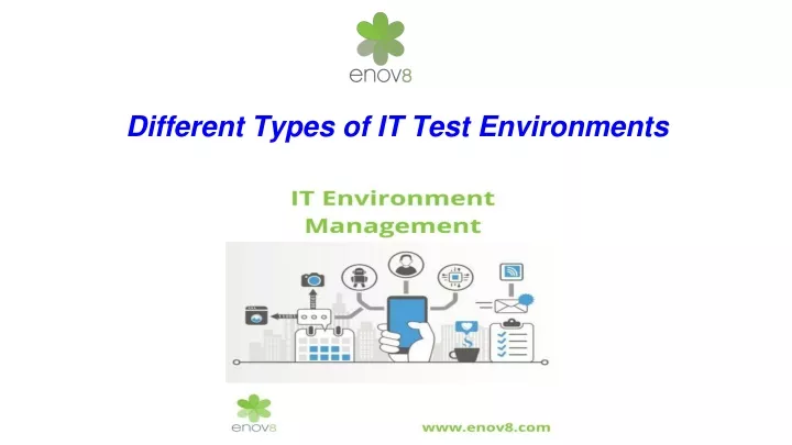 different types of it test environments