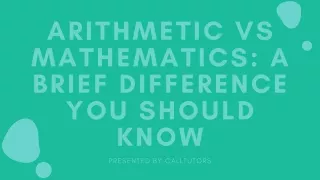 arithmetic vs mathematics a brief difference