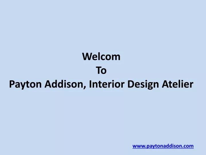 welcom to payton addison interior design atelier