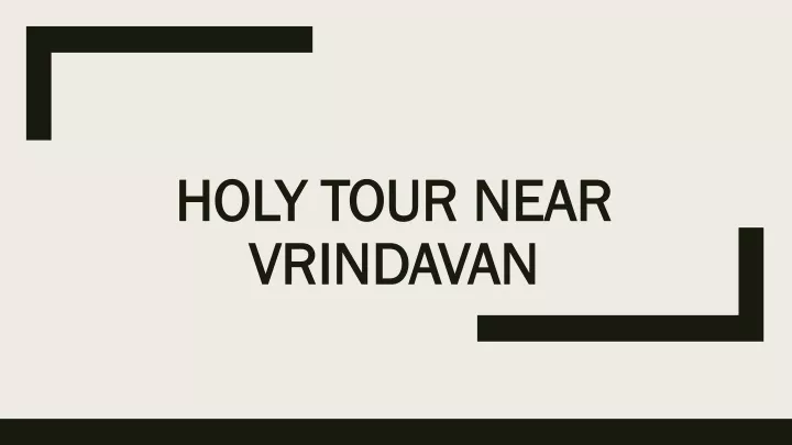 holy tour near vrindavan
