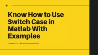 know how to use switch case in matlab with