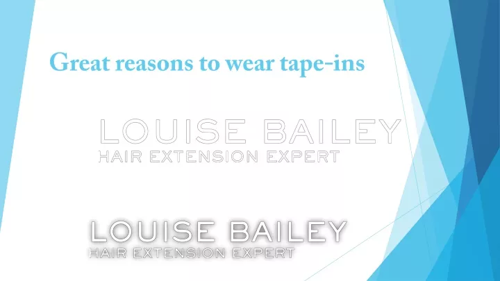 great reasons to wear tape ins