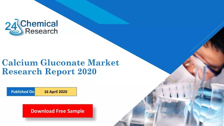 calcium gluconate market research report 2020