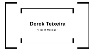 Derek Teixeira - Experienced in Tech Industry
