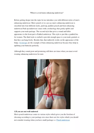 When to avoid mens enhancing underwear?