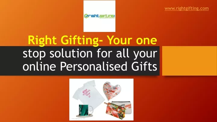 right gifting your one stop solution for all your online personalised gifts