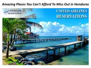 Amazing Places You Can’t Afford To Miss Out in Honduras