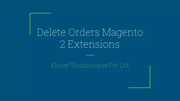 delete orders magento 2 extensions
