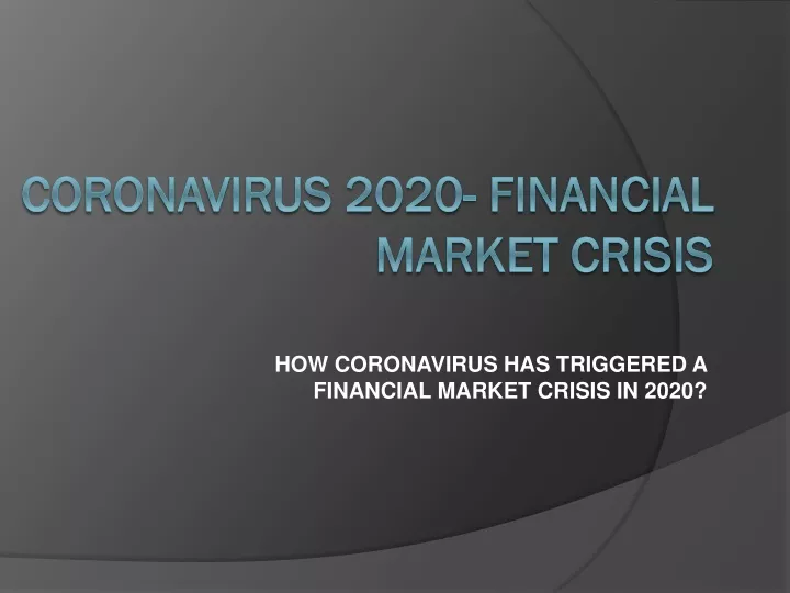 how coronavirus has triggered a financial market crisis in 2020