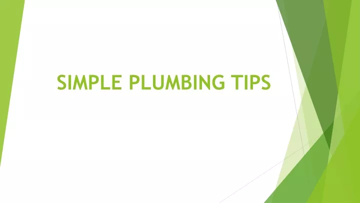 simple plumbing tips