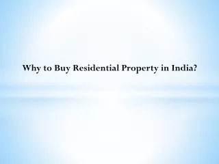 Why to buy residential property in india?
