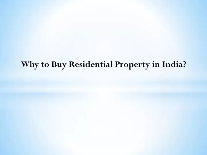 why to buy residential property in india