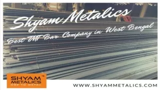 Shyam Metalics: #1 TMT Bar Company In West Bengal