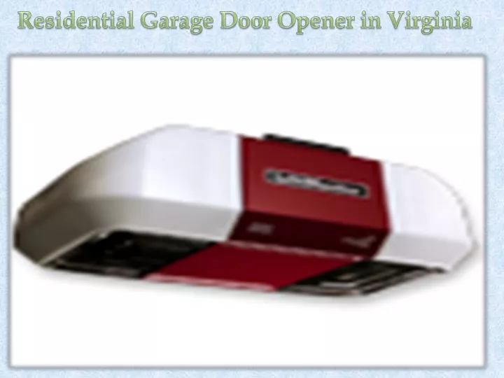 PPT - Residential Garage Door Opener in Virginia PowerPoint ...