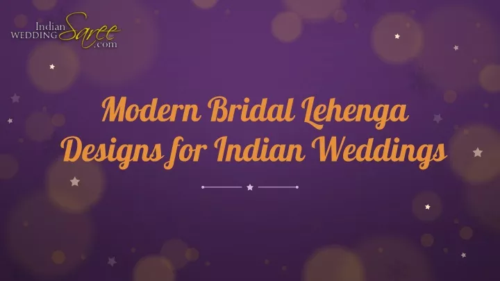 modern bridal lehenga designs for indian weddings