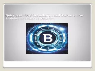 quick download installation and activation for bitdefender internet security