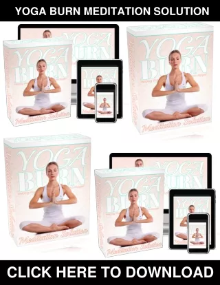 Yoga Burn Meditation Solution PDF, eBook by Zoe Bray-Cotton