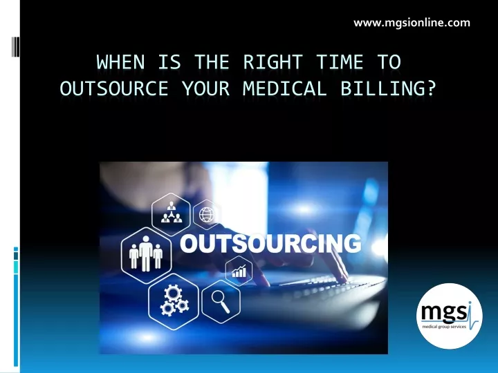when is the right time to outsource your medical billing