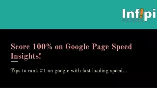 Score 100% on Google Page Speed Insights!