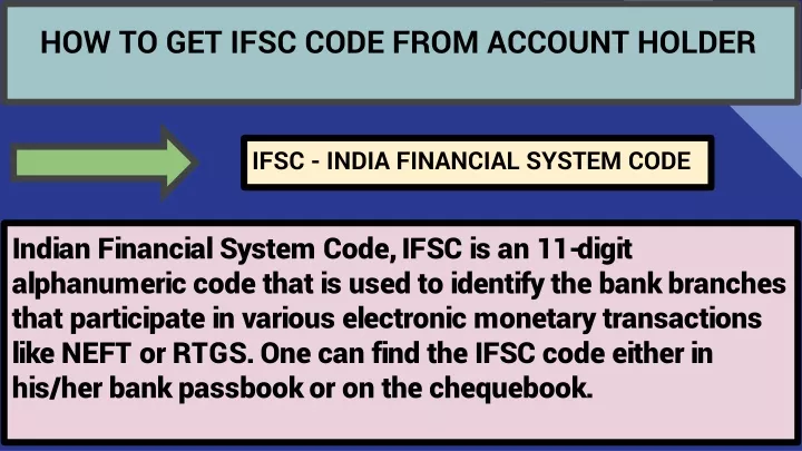 how to get ifsc code from account holder