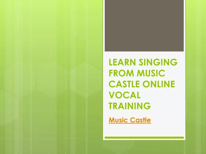 learn singing from music castle online vocal training