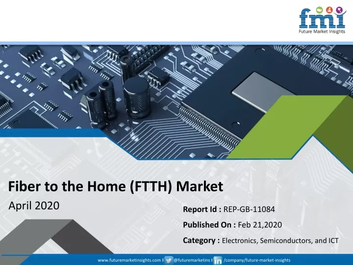fiber to the home ftth market april 2020
