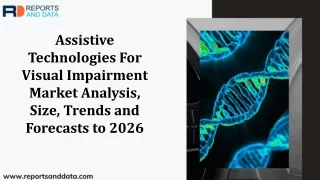 Assistive Technologies For Visual Impairment Market Size, Cost Structure 2026