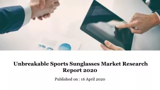 Unbreakable Sports Sunglasses Market Research Report 2020