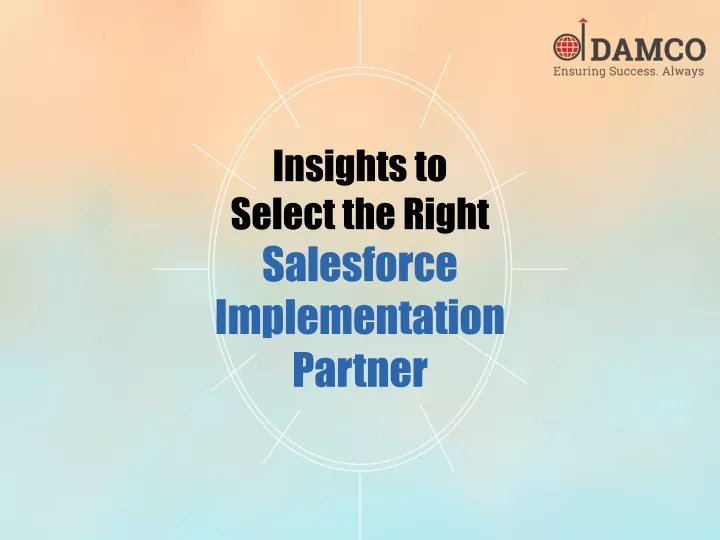 insights to select the right salesforce