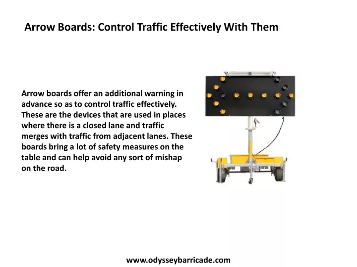 arrow boards control traffic effectively with them