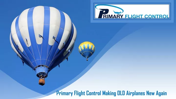primary flight control making old airplanes