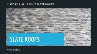 Slate Roofing: History and What You Need to Know!