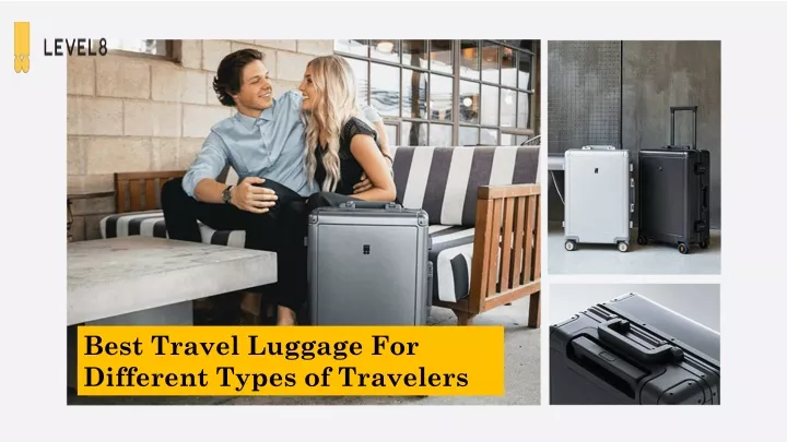 best travel luggage for different types