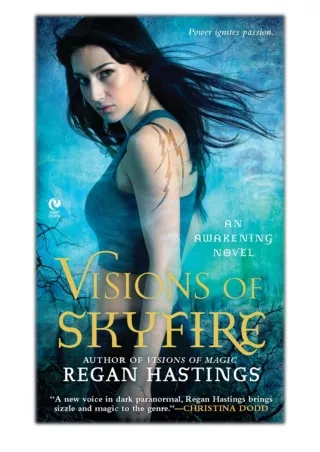[PDF] Free Download Visions of Skyfire By Regan Hastings