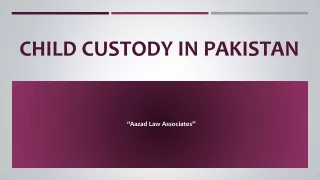 Get Know Simple Procedure For Child Custody in Pakistan