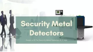 Security Metal Detectors - Zorpro