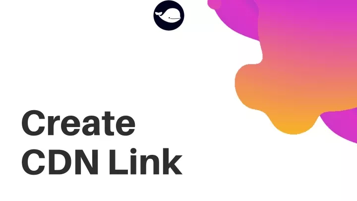 create cdn link