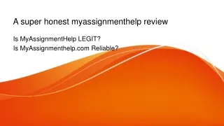 A Super Honest Myassignmenthelp Review