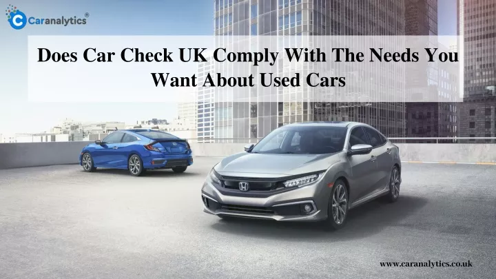 does car check uk comply with the needs you want