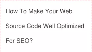 how to make your web source code well optimized
