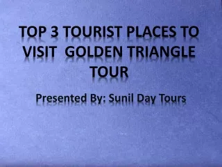 GOLDEN TRIANGLE TOUR