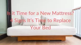 Is it Time for a New Mattress? 4 Signs It’s Time to Replace Your Bed