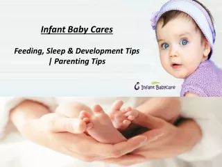Infant Baby Cares: Feeding, Sleep & Development Tips | Parenting Tips