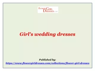 Girl's wedding dresses