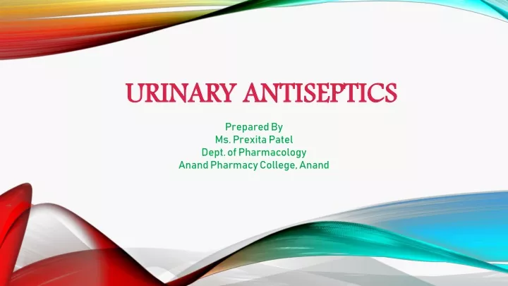 urinary antiseptics
