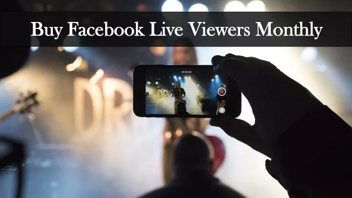 buy facebook live viewers monthly