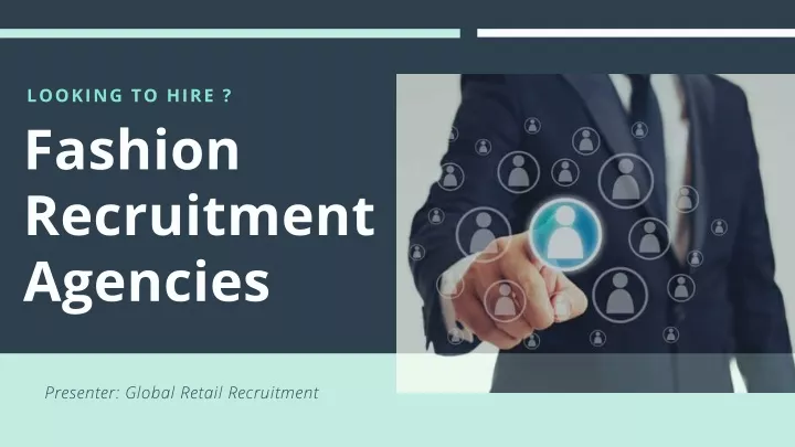 looking to hire fashion recruitment agencies
