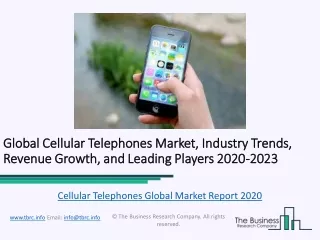 Cellular Telephones Market Competitive Landscape and Regional Forecast Analysis 2023